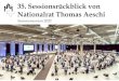 35. Sessionsrückblickvon Nationalrat Thomas Aeschi...Im Bereich Menschenrechte will die Initiative in der Schweiz unter anderem Elemente der UNO-Leitprinzipien für Wirtschaft und
