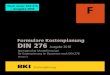 Formulare Kostenplanung DIN 276 Ausgabe 2018 - bki-files.dedownload.bki-files.de/formulare_din276/ver3/handbuch_f3.pdfBKI Kostenplanung F Normgerechte Musterformulare für Kostenplanung