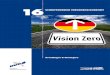 Grundlagen & Strategien · Vision Zero Dr. Walter Eichendorf Präsident des DVR 1. Zusammen-fassung Die.„Vision.Zero“.als.weltwei-te.Strategie.zur.Vermeidung. tödlicher.und.schwerer.Unfäl-