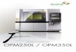 3D Präzisionsmetalldrucker OPM250L / OPM350L eues Konzept, neue Form D ie Sodick 3D‐Präzisionsmetalldrucker OPM250L und OPM 350L der Serie OPM sind ein innovatives Fertigungssystem