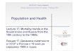 New Population and Health - nes.ru · 2013. 2. 3. · Population and Health Lecture 17. Mortality trends in the Soviet Union and Russia from the 19th century to the 1960s. Лекция17