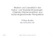 Medien und Literalität in der Kultur- und Sozialanthropologie ... - Philipp Budka · 2017. 4. 21. · 20.04.17 Budka - Medien & Literalität in der KSA 8 Medien & Kultur „Menschliche