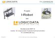 Projekt I-Robotindustrie40.fh-joanneum.at/pdfs/23_2017_Praesentation_Robot I4.0... · team in Grand Rapids, Michigan LOGICDATA MOTION FOR YOUR LIFE JOANNEUM University of Applied
