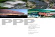 PPP - Bauindustrie Bayern · PDF file sich PPP als Beschaffungsvariante etabliert hat und in geeigneten Fällen zum Einsatz kommen kann. Das kommt in zahlreichen PPP-Projekten in Bayern