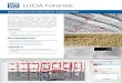 LUCIA Forensic - Optoteam · Schuh- und Fingerabdruckanalyse (trasoScan) LUCIA Trasoscan bietet ein Abtasten bei 1000 PPI der gelatine-Folie auf verschiedene Arten von Folien, ganze
