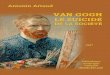 Van Gogh le suicidé de la société - Ebooks-bnr.com · Van Gogh n’est pas mort d’un état de délire propre, mais d’avoir été corporellement le champ d’un problème autour
