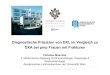Diagnostische Präzision von DXL im Vergleich zu DXA bei ...€¦ · The Vienna iDXA – DXL Pilot Study Objectives: Evaluation of T-score based diagnostic accuracy of DXL of calcaneus