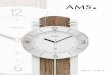 Uhren 2017 - Opsahl Engros AS · 2017. 9. 4. · Uhren 2017. AMS Design AMS Design Modell Uhrwerk Gehäuse Maße B x H x T Regulateure und Quarzuhren Funkuhren 5214 5216 5211 2724