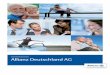 Unternehmensbroschüre Allianz Deutschland AG...in Deutschland auf die Produkte der Allianz Deutschland AG aus den Bereichen Sach-, Lebens- und Krankenversicherung. Umsatz Stand 31