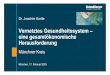 Vernetztes Gesundheitssystem – eine gesamtökonomische ... · BER-97004-372-01-06-G.ppt 1 Vernetztes Gesundheitssystem – eine gesamtökonomische Herausforderung Münchner Kreis
