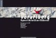 Sportklettern in Vorarlberg · 2013. 4. 18. · Schwarzenberg, die Platte am Schnepfauer Wald und die Galerieplatten lohnende Ziele. Letztere bietet Plattenkletterei mit bis zu zwei