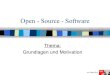 Open - Source - Softwarenats- 2012. 10. 17.¢  Open-Source-Software Grundlagen Grundideen, welche die