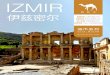 IZMIR - guide.qunar.comguide.qunar.com/guides/izmir/izmir_f1cfb7e1.pdf · 历史文化名城之一，其历史 可追溯至8500年前。以弗 所遗址作为地中海东岸保存