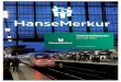 Unternehmens- broschüre - versicherung.hansemerkur.de · Als hanseatisches Traditionsunternehmen ist dies für uns eine Verpflichtung. Unsere Wurzeln liegen in der Krankenversicherung