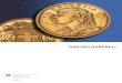 DAS GOLDVRENELI - Swissmint · 2019. 3. 29. · Swissmint Das Goldvreneli 3/10 Nominal-wert Gewicht Legierung Durchmesser Dicke Prägeperiode Total Stück 20 Fr. 6,452 g Gold 0,900