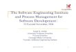 “The Software Engineering Institute and Process Management ...The SEI was established in 1984 as a federally funded research and development center (FFRDC) with a broad charter to