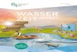 WASSER ZEIT SCHRIFT€¦ · Inkl. Veranstaltungs-programm rund ums Wasser WASSER ZEIT Jahresausgabe 2020 kostenfrei SCHRIFT