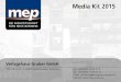 Media Kit 2015 - mep-online.de€¦ · E-Mail: marketing@verlagshaus-gruber.de Internet:  Verlagshaus Gruber GmbH Max-Planck-Str. 2, 64859 Eppertshausen, Germany Media Kit 2015
