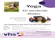 Yoga€¦ · Fitness für Schwangere Start: Mittwoch, 05.02.2020, 8.45 - 9.45 Uhr Fit mit Kind (1 bis 3 Jahre) Bodystyling im Doppelpack! Start: Mittwoch, 05.02.2020, 9.50 - 10.50