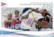 Kanu-Rennsport / Kanu-Slalom2012 · Slalom-Nationalmannschaft erstmals im Sommer 2011 und danach noch weitere fünf Mal auf der Olympiastrecke trainieren. Kanu-RennSpoRt – DeR DoRney