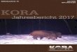KORA · 2018. 12. 21. · KORA Jahresbericht 2017 02 KORA Bericht Nr. 79 KORA Jahresbericht 2017 Autoren Auteurs Authors Mitarbeitende der Stiftung KORA Bearbeitung Adaptation Editorial
