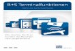 B+S Terminalfunktionen · 2017. 7. 28. · trag ausgewählt. Der Ladebetrag steht Ihren Kunden sofort als Guthaben zur Verfügung. PIN-Printing für Vodafone (D2), E-Plus und O2 Anbieter