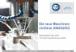 Die neue Maschinen- richtlinie 2006/42/EG · Die neue Maschinenrichtlinie 2006/42/EG TÜV SÜD Industrie Service GmbH 05.09.2018 Die neue Maschinenrichtlinie 2006/42/EG Folie 13 Begriffsbestimmungen: