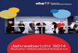 Jahresbericht Deutscher Volkshochschul-Verband 2014...kleinen Einblick vermitteln in die Arbeit des Deut-schen Volkshochschul-Verbandes . Ich wünsche Ihnen manche neue Erkenntnis