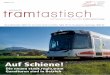 ausgabe 6 2016 tram einfach tastisch...Söllner: „Ein in Wien durchgeführtes Forschungsprojekt brachte zahlreiche neue Erkenntnisse hinsichtlich Energieeinsparungen bei Straßenbahnen