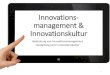 Innovations- management & Innovationskultur ... Managen von Innovationen 3. Managen von Innovationen
