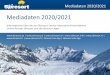 Folie 1 · erfolgreich am Markt • In den Top 5 der weltgrößten Skigebietsportale 2 Mediadaten 2020/2021 . Responsive Webdesign ... Social Media und Newsletter 8 64.000 Fans 18.000