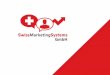 SwissMarketingSystems GmbHswiss-marketing-systems.com/wp-content/...web5.pdf · E-Mail-Marketing-Lösungen, die nicht nur gut aussehen, sondern auch funktionieren!