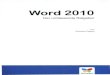 Word 2010 - Bibliothek · 2012. 2. 29. · Word 2010 für Umsteiger +++ Die Elemente des Bildschirms Teil II: Dokumente erstellen und bearbeiten 71 Word aufrufen und beenden + + +