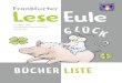 Frankfurter LeseEule - KinderKulturkinderkultur-frankfurt.de/files/Bilder_KinderKultur/LeseEule/LeseEule... · Ghost. Jede Menge Leben Reynolds, Jason dtv 978-3-423-64041-1 14,95
