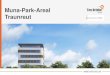 Muna-Park-Areal Traunreut · 2019. 11. 20. · • über 1.000 Mitarbeiter • Firmeninhaber: Albert ten Brinke • Jahresumsatz von ca. 950 Millionen Euro • Leistungsspektrum: