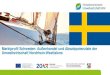 Marktprofil Schweden: Außenhandel und Absatzpotenziale ......Energieeffizienz und Energieeinsparung, nach Materialien, Materialeffizienz und Ressourcenwirtschaft, mit 25,2 Mio. Euro