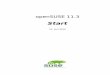 openSUSE11 - Novell...Inhaltsverzeichnis AllgemeineszudiesemHandbuch vii TeilI InstallationundEinrichtung 1 1InstallationmitYaST 3 1.1 WahlderInstallationsmedien ..... 3 1.2 WahlderInstallationsmethode