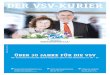 der VSV-Kurier · 2017. 3. 12. · 14 – 15 VSV beiträge Beitragsrückerstattung auch in 2015 16 – 17 VSV aKtioN Zeichen der Verbundenheit 500,00 Euro Regelselbstbehalt sparen
