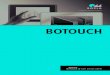 BoTouch D 88111404 - BOPLA€¦ · Best.-Nr. 78020701.MT1 Bestehend aus: BTA 7.0-Alu · Aluminium Gehäusefront, eloxiert, mit umlaufender Rundschnurdichtung BTA Frontfolie · einfarbig