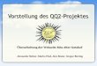 Vorstellung des QQ2-Projektes · 2012. 3. 19. · mit dem Model-View-Controller-Entwurfsprinzip • Suchmaschinenoptimierung –Joomla kann menschen- und maschinenlesbare URLs (zum