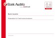 0322 Bank Austria - Investor Presentation FY15 DE · Überblick Bank Austria Bank Austria per 31. Dezember 2015 ... Quellen: Statistik Austria, Bank Austria Economics & Market Analysis