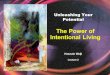 The Power of Intentional Livingiecoc.org/wp-content/uploads/2016/10/IECOC-02... · – they become your habits, ... [Prophet Muhammad (pbuh)] • The right thing = the best thing