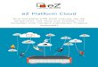 eZ Platform Cloud - cdn.pressebox.de · und Produktionsumgebungen, sowie einen agilen Workflow mit Tools zur schnellen und qualitativ hochwertigen Entwicklung und Bereitstellung an