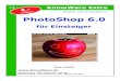 PhotoShop 6 - download.knowware.de · 15 KnowWare Extra Suse Capelle 80 Seiten - auch für PhotoShop 7.0 für Einsteiger PhotoShop 6.0 Deutschland: 4,- EUR Österreich: 4,60 EUR Schweiz: