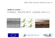INFLOW Interim Report No. 1 · covers two natural climate extremes of the Little Ice Age and the Medieval Climate Anomaly; and the Modern Warm Period. The aim has been to identify