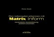 Den Lebensplan erkennen mit Matrix Inform - bücher.de · 2019. 11. 29. · 1020_Matrix3_Inform_Matrix 09.03.12 12:55 Seite 9. durch Wiederholungen gelangweilt zu werden, erfährt