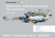World Champion Austria - medianet.at€¦ · Mediadaten WeltMeister Österreich 2020 Konzept Ökonomischer Erfolg, innovative und fleißige Unterneh-mer, gut ausgebildete Arbeitskräfte,