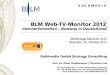 Internetfernsehen Nutzung in Deutschland BLM Web-TV-Monitor 2012 Internetfernsehen ¢â‚¬â€œ Nutzung in Deutschland