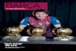‘Hat-trick’ - FC Barcelona - La Web de los Culés · ‘HAT-TRICK’ DE ORO El coleccionista de sueños Leo Messi ha ganado tres Balones de Oro consecutivos a sus 24 años y ya