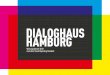 Wirkungsbericht 2018 nach dem Social Reporting Standard · 2019. 8. 22. · 2 Inhaltsverzeichnis Dialoghaus Hamburg gGmbH Wirkungsbericht 2018 nach dem Social Reporting Standard Einleitung